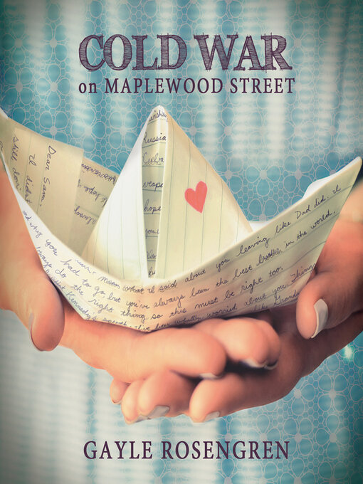 Title details for Cold War on Maplewood Street by Gayle Rosengren - Available